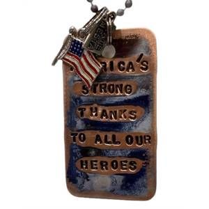 NEW KATE MESTA dog tag america’s strong because of our heroes in brown